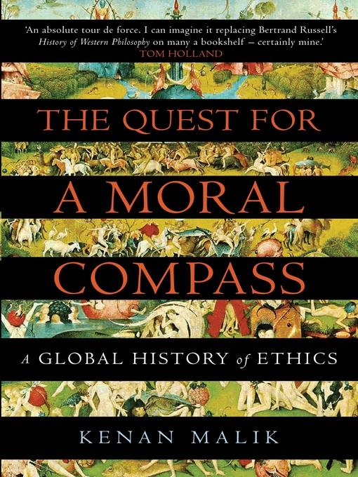 Title details for The Quest for a Moral Compass by Kenan Malik - Available